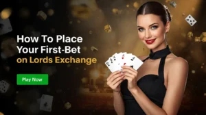 How To place your first bet on Lords Exchange